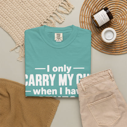 I Only Carry My Gun With Clothes On Comfort Colors Tee