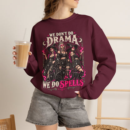 We Don't Do Drama We Do Spells Witch Gildan 18000 Sweatshirt