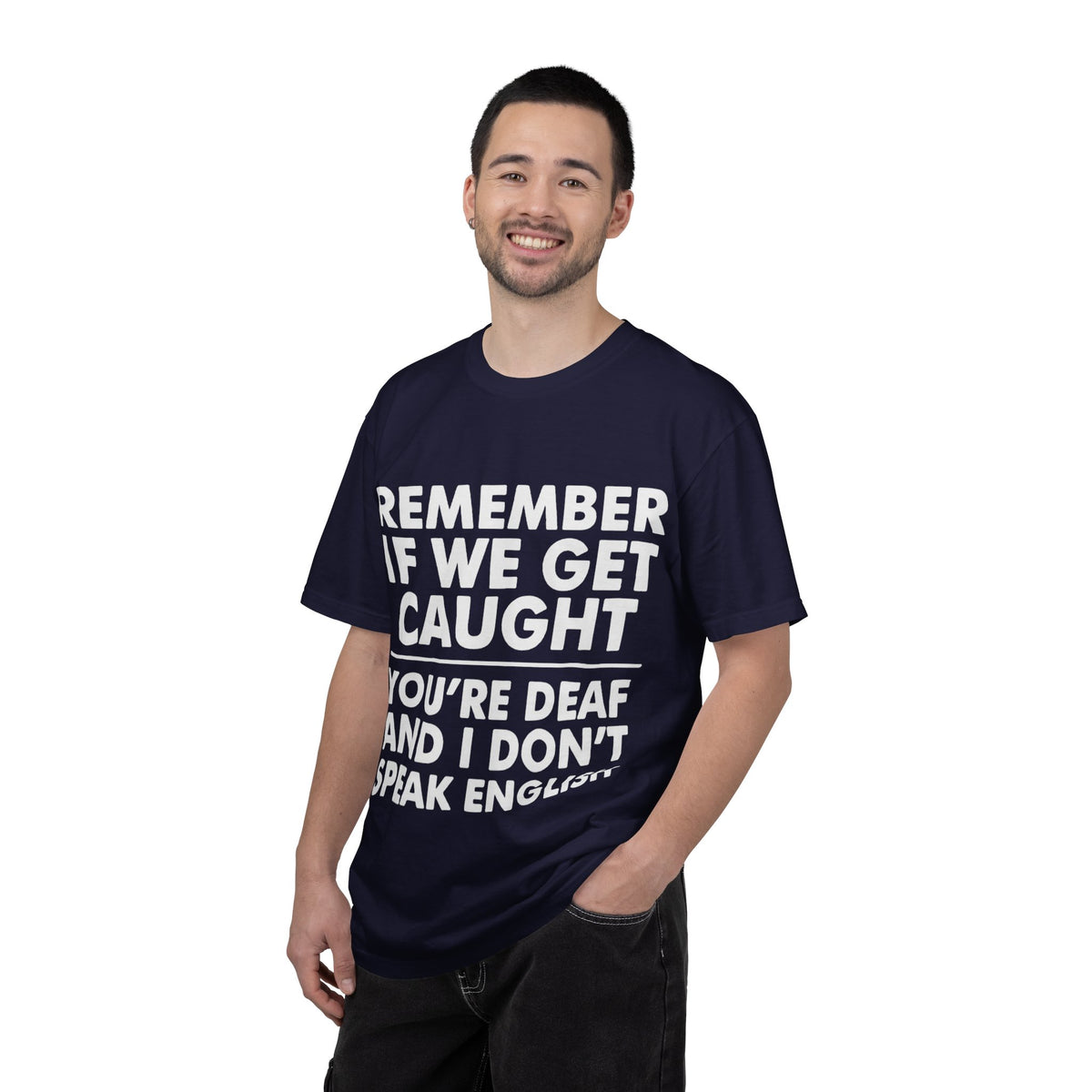 If We Get Caught Funny Quote Comfort Colors T-Shirt