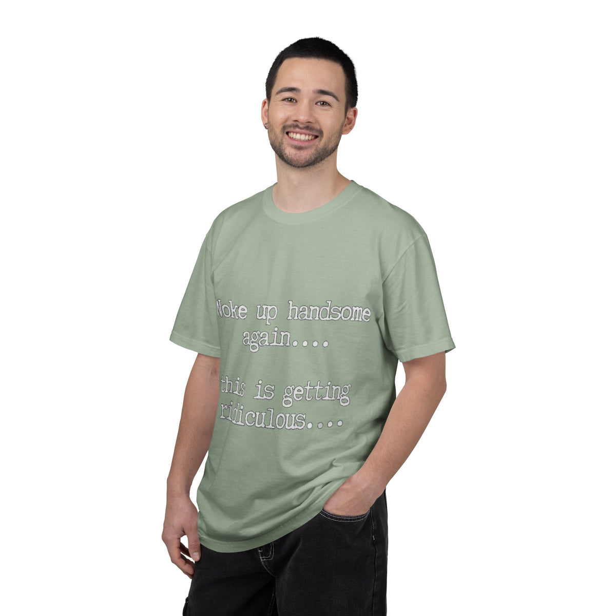 Woke Up Handsome Again Funny Comfort Colors T-Shirt