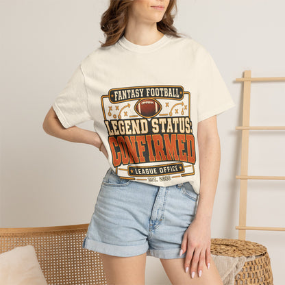 Fantasy Football Legend Status Confirmed Comfort Colors Tee