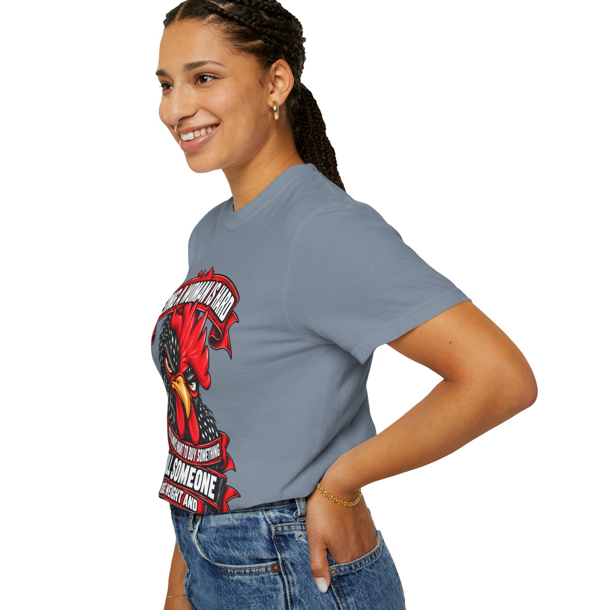 Being a Woman Is Hard Funny Comfort Colors T-Shirt