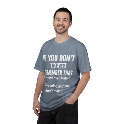 If You Don't Like Me Mind Over Matter Comfort Colors Tee