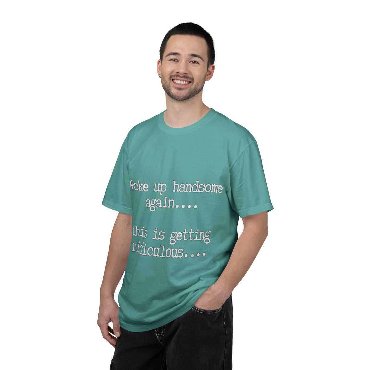 Woke Up Handsome Again Funny Comfort Colors T-Shirt