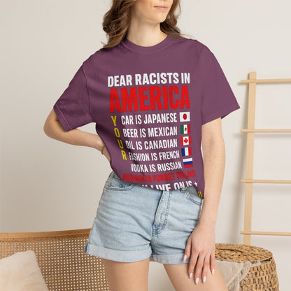 Dear Racists in America Anti-Racism Comfort Colors Tee