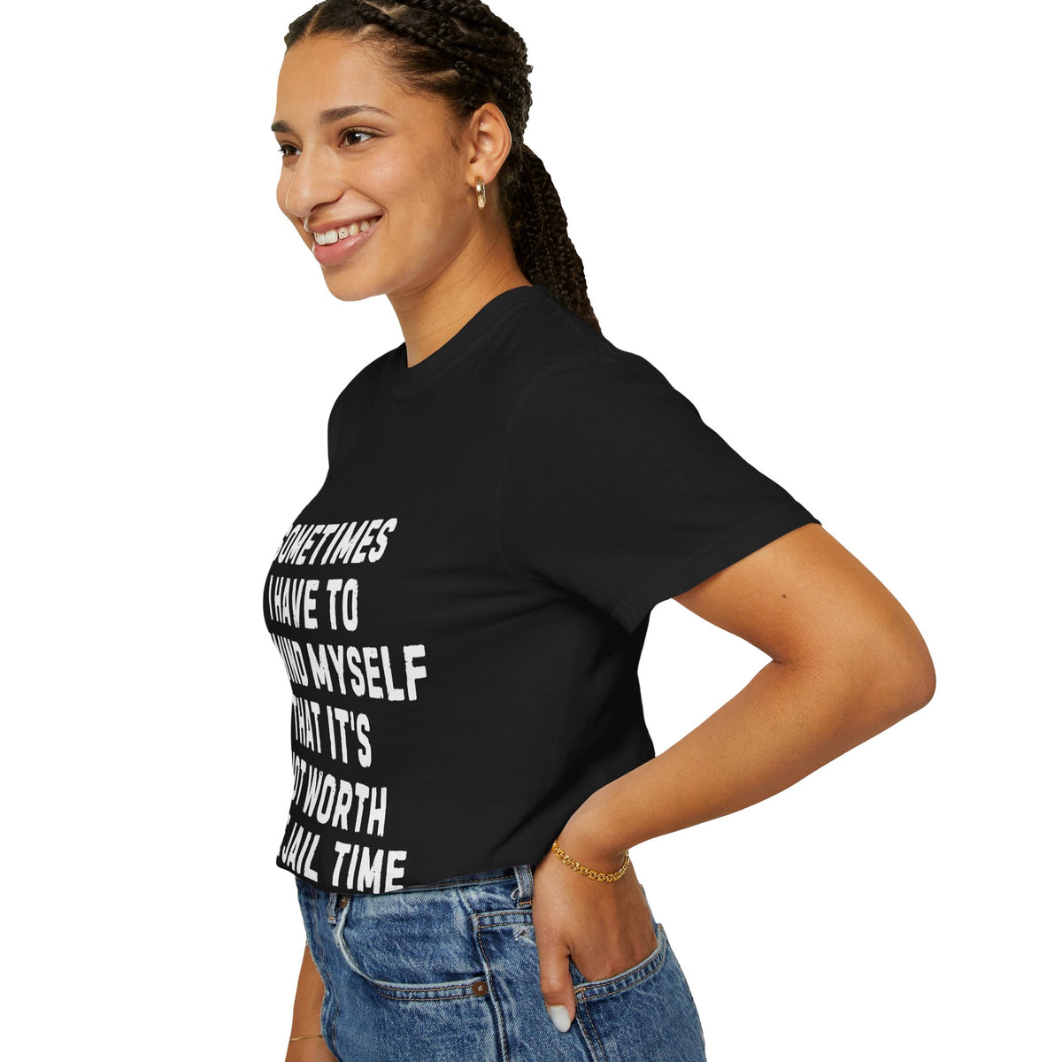 Not Worth the Jail Time Funny Comfort Colors T-Shirt