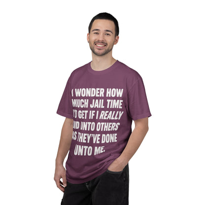 Do Unto Others Jail Time Humor Comfort Colors T-Shirt