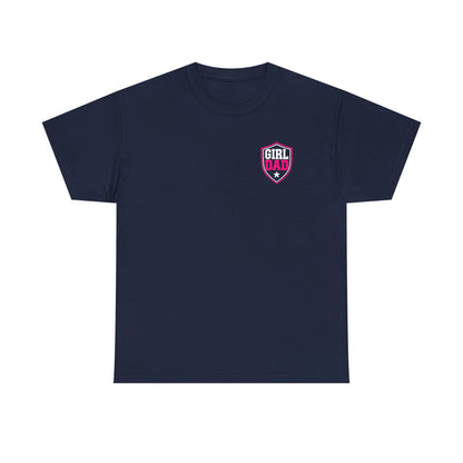 Girl Dad I Raise Strong Girls Graphic Tee