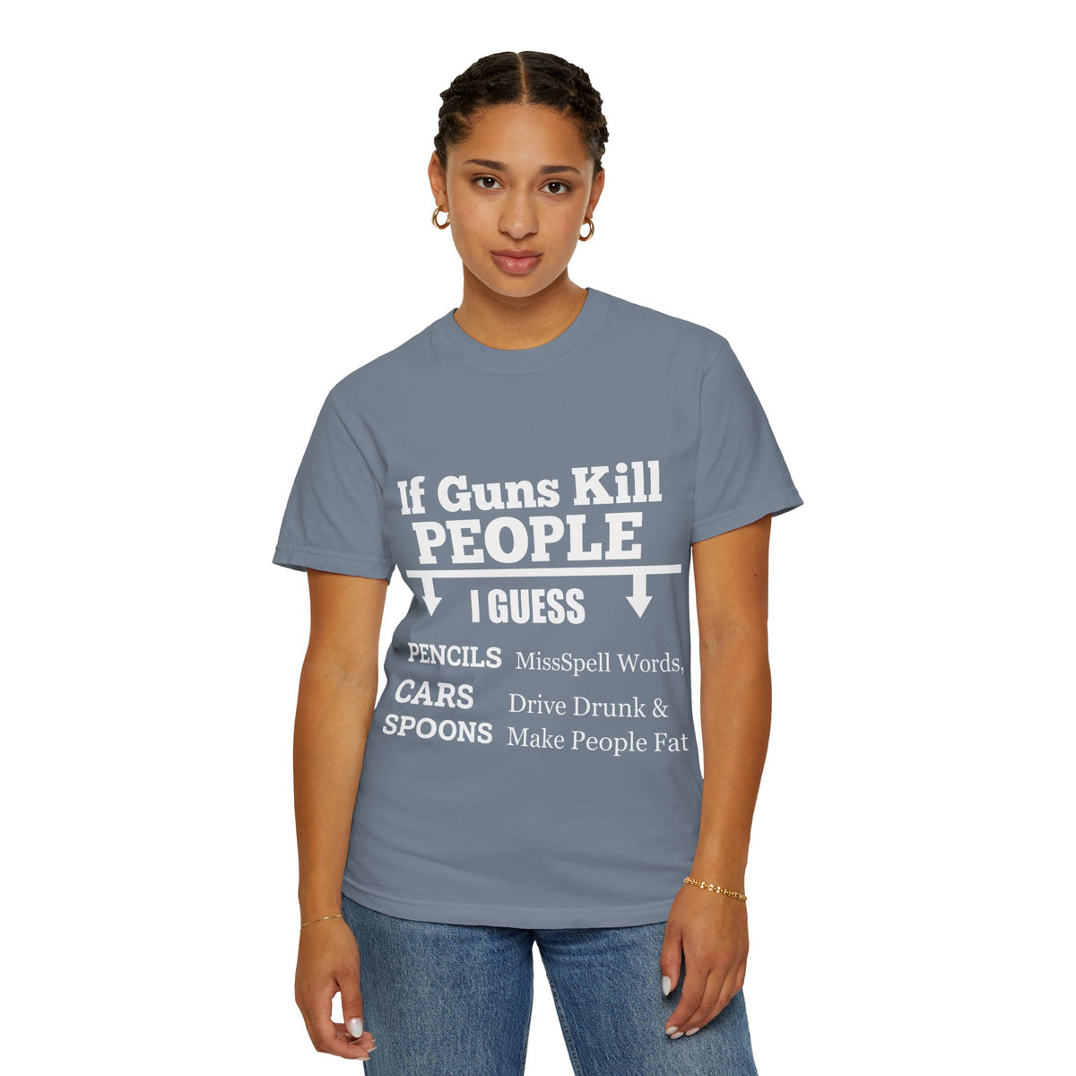 If Guns Kill People Funny Firearm Statement Comfort Colors Tee