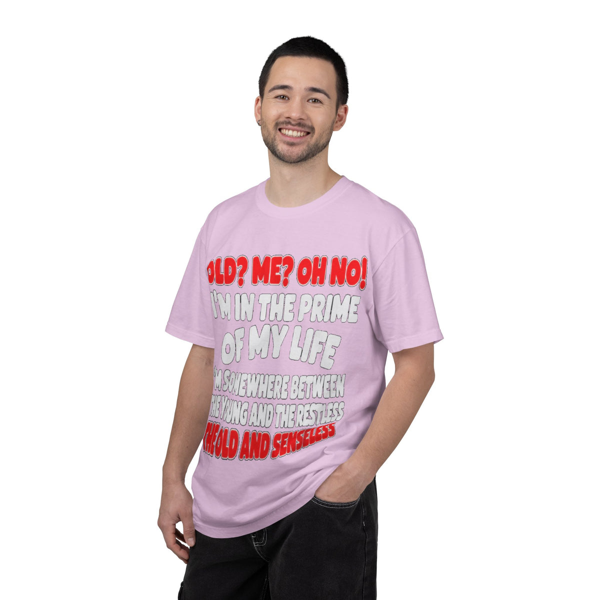 Old? Me? Oh No! Prime of My Life Comfort Colors Tee