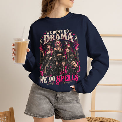 We Don't Do Drama We Do Spells Witch Gildan 18000 Sweatshirt