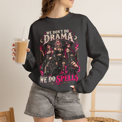 We Don't Do Drama We Do Spells Witch Gildan 18000 Sweatshirt