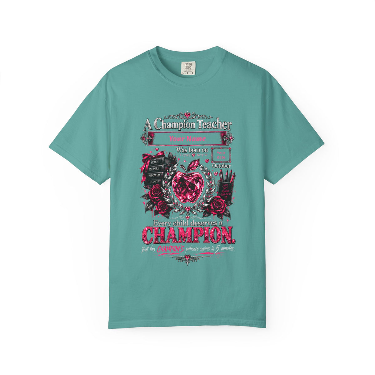 Personalized Champion Teacher October Birthday Comfort Colors Tee