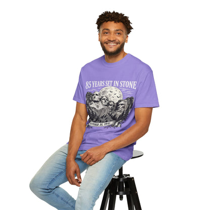 85 Years Set in Stone Mount Rushmore Comfort Colors Tee