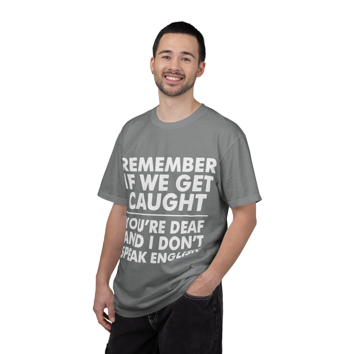 If We Get Caught Funny Quote Comfort Colors T-Shirt