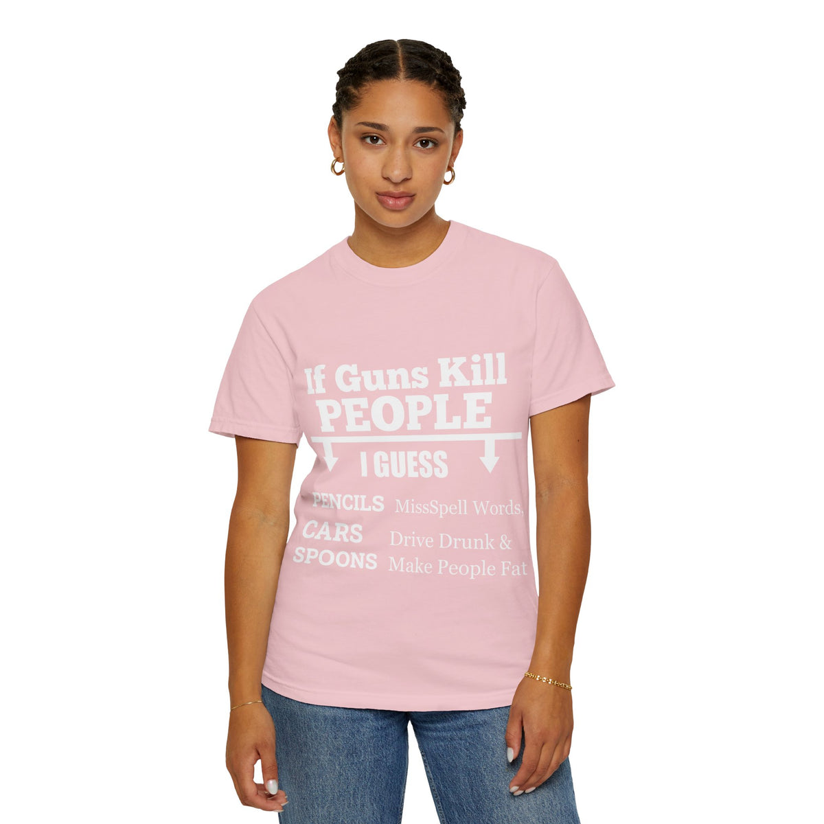 If Guns Kill People Funny Firearm Statement Comfort Colors Tee