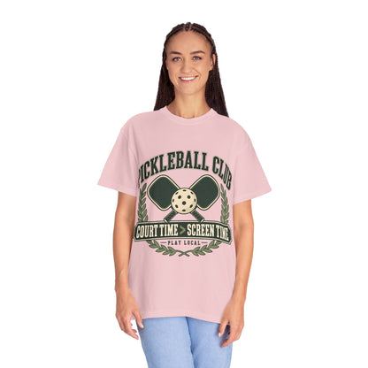 Pickleball Club Court Time Over Screen Time Comfort Colors Tee