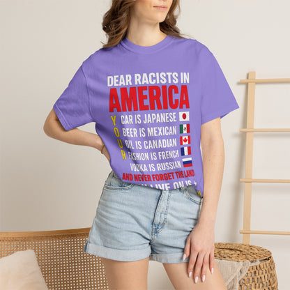 Dear Racists in America Anti-Racism Comfort Colors Tee