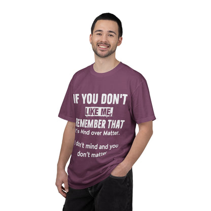 If You Don't Like Me Mind Over Matter Comfort Colors Tee