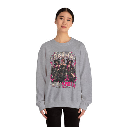 We Don't Do Drama We Do Spells Witch Gildan 18000 Sweatshirt