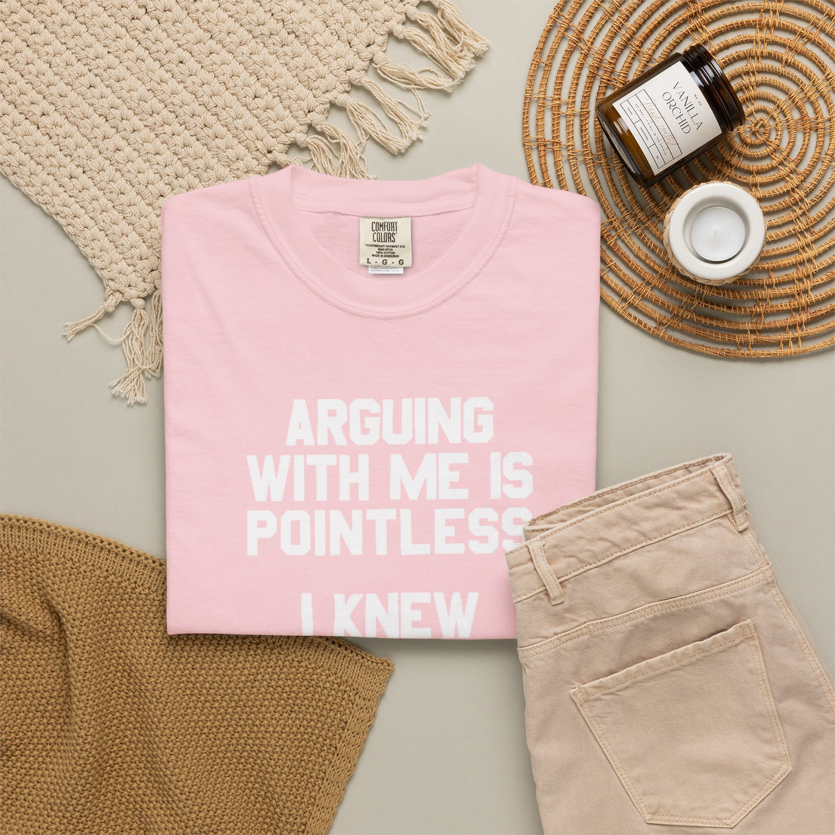 Arguing With Me Is Pointless Funny Comfort Colors Tee