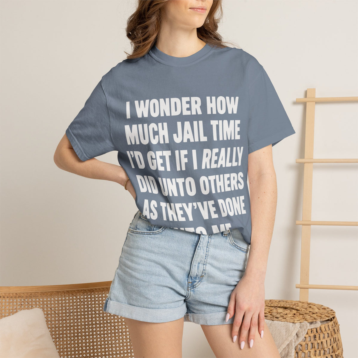 Do Unto Others Jail Time Humor Comfort Colors T-Shirt