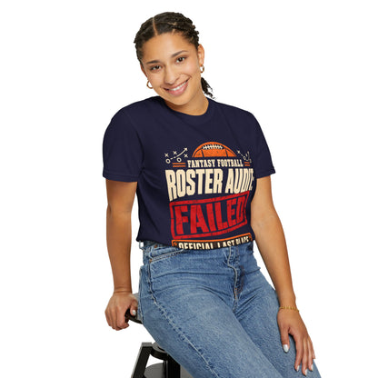 Fantasy Football Roster Audit Failed 2026 Comfort Colors Tee