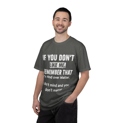 If You Don't Like Me Mind Over Matter Comfort Colors Tee