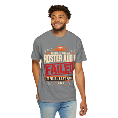 Fantasy Football Roster Audit Failed 2026 Comfort Colors Tee
