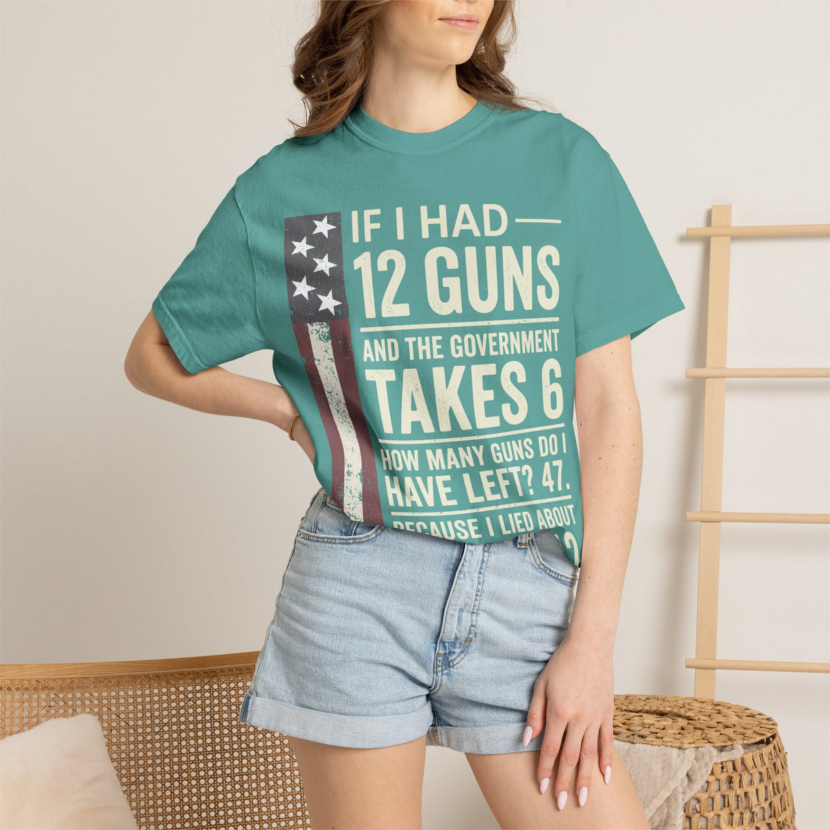 If I Had 12 Guns Funny Gun Math Comfort Colors T-Shirt