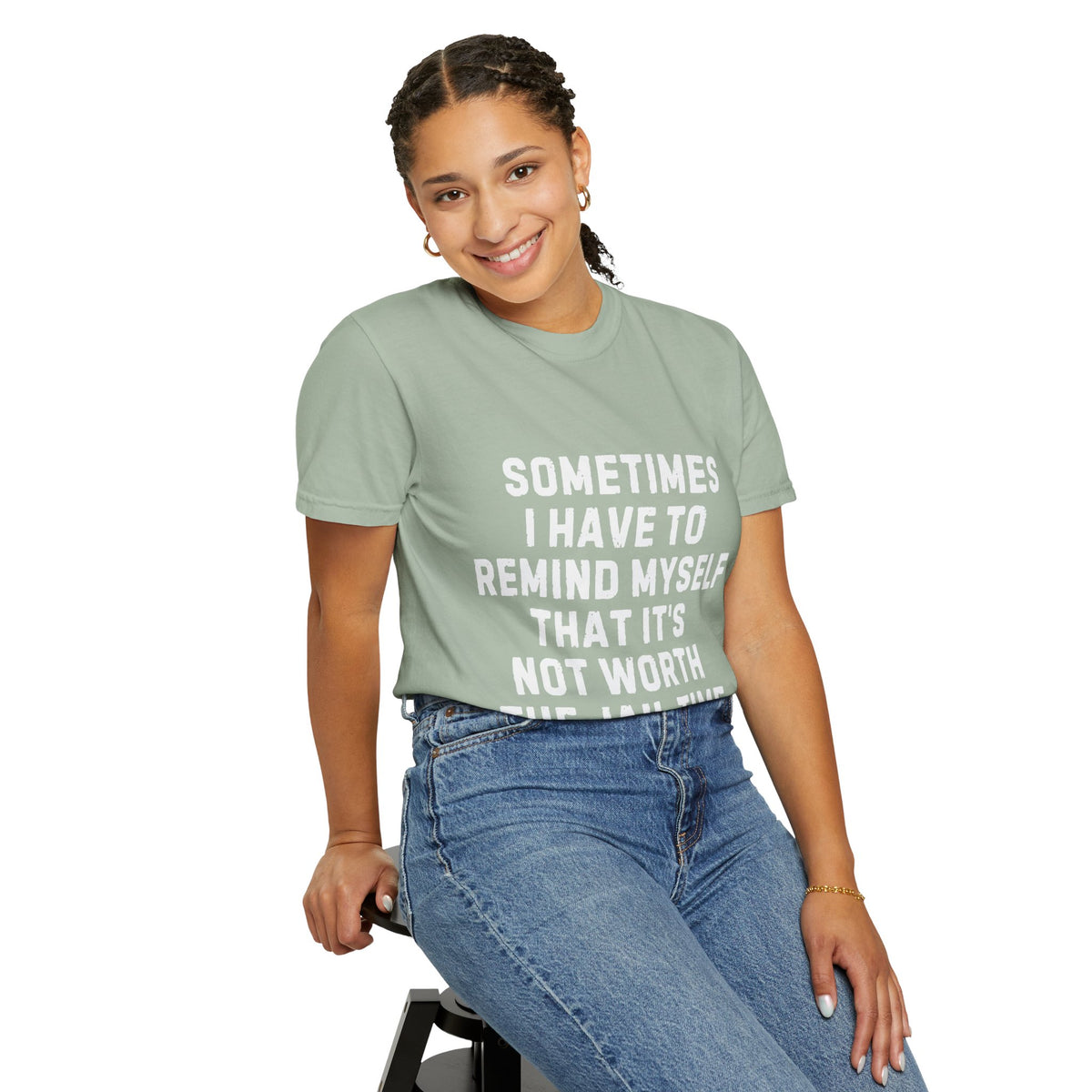 Not Worth the Jail Time Funny Comfort Colors T-Shirt