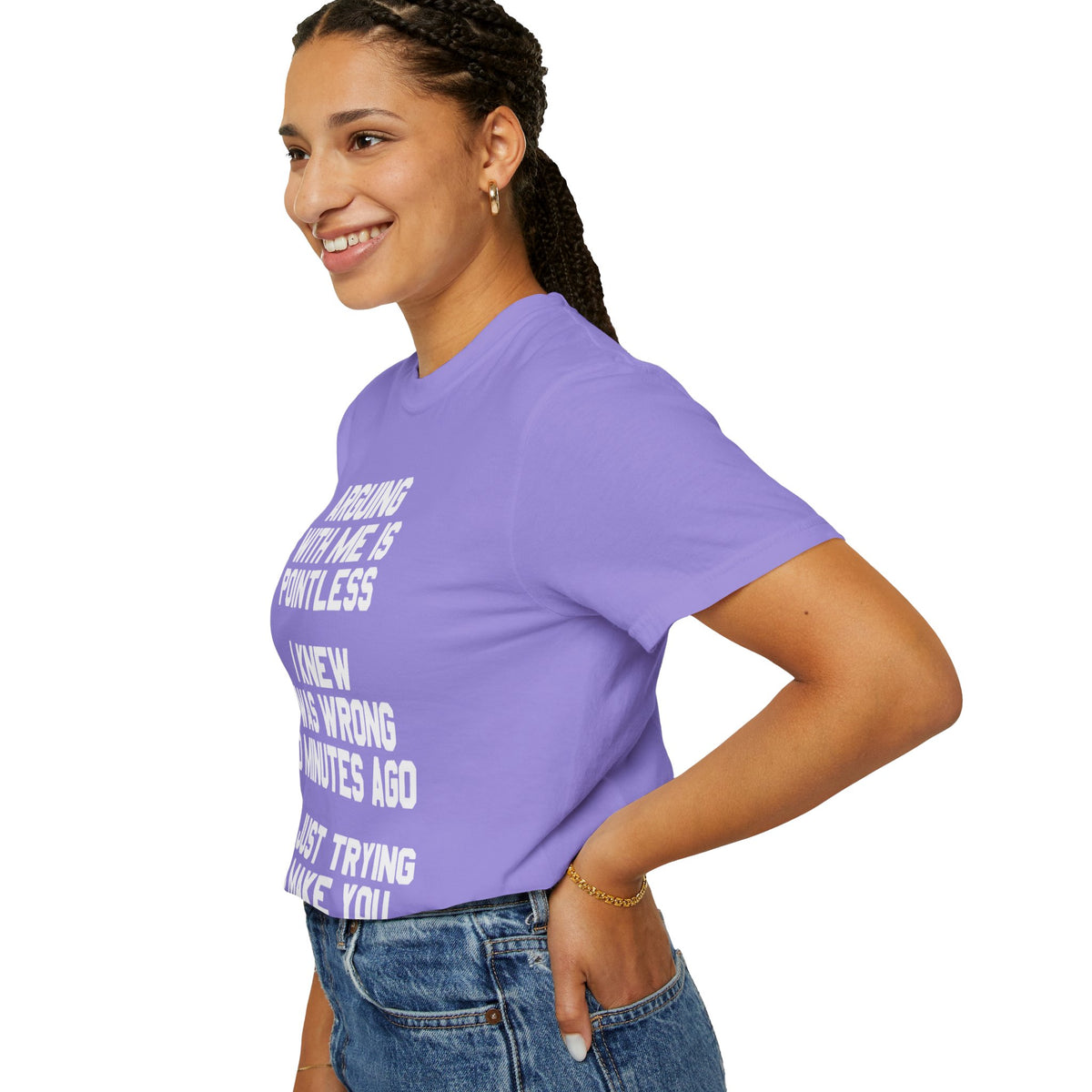 Arguing With Me Is Pointless Funny Comfort Colors Tee