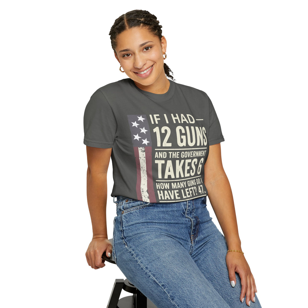 If I Had 12 Guns Funny Gun Math Comfort Colors T-Shirt