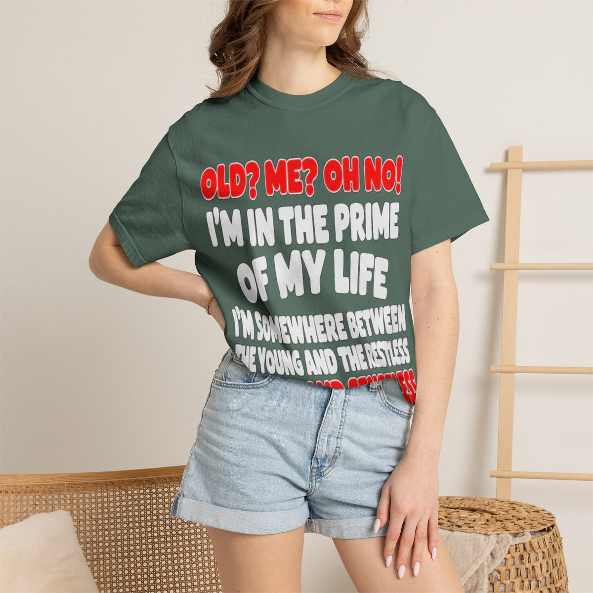 Old? Me? Oh No! Prime of My Life Comfort Colors Tee