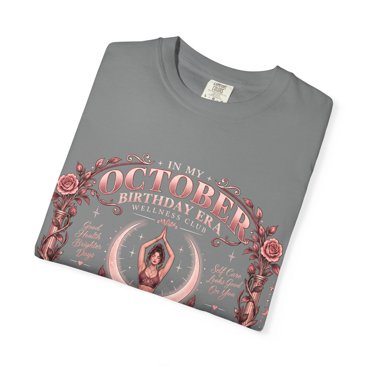 In My October Birthday Era Wellness Club Comfort Colors Tee