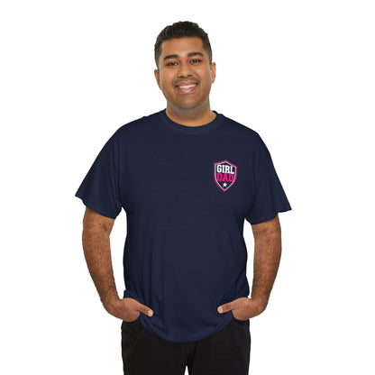 Girl Dad I Raise Strong Girls Graphic Tee
