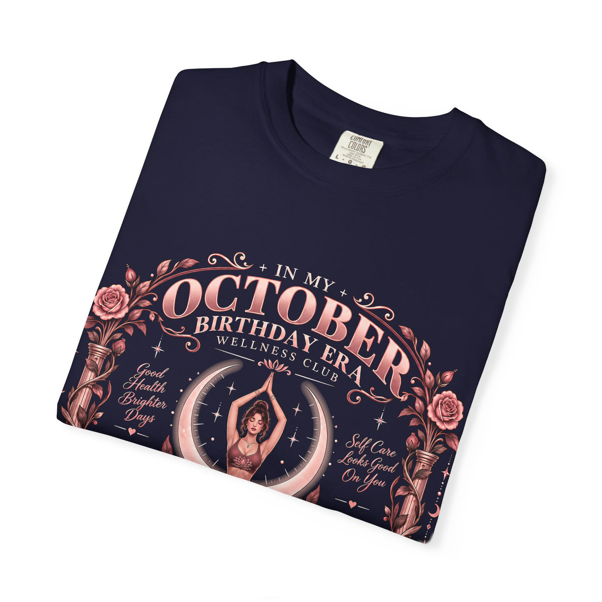 In My October Birthday Era Wellness Club Comfort Colors Tee