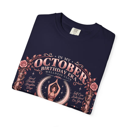 In My October Birthday Era Wellness Club Comfort Colors Tee