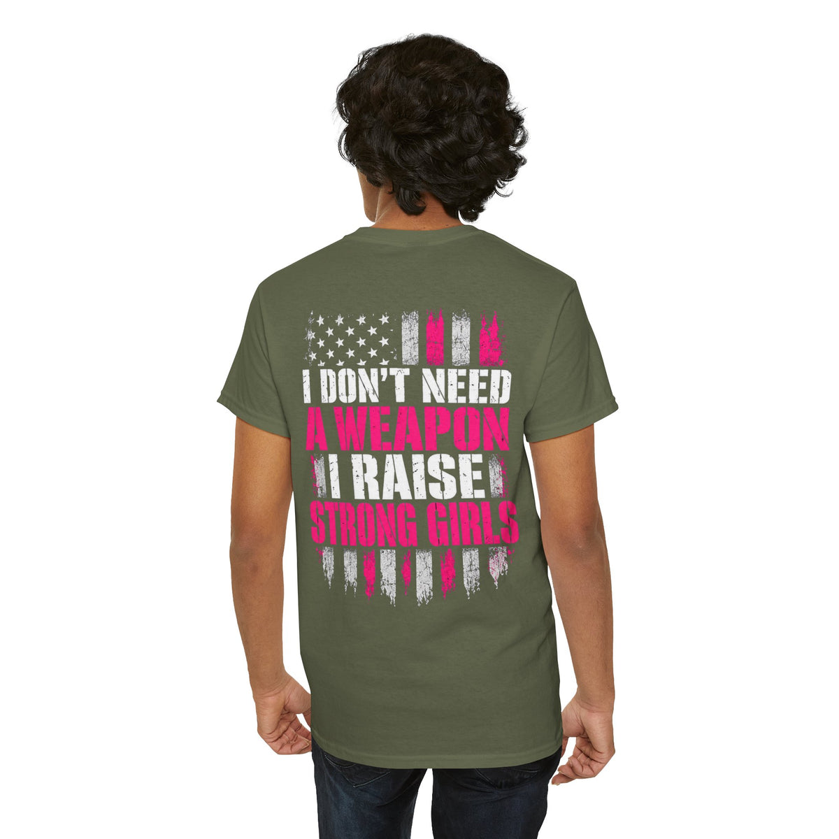 Girl Dad I Raise Strong Girls Graphic Tee