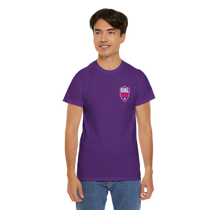 Girl Dad I Raise Strong Girls Graphic Tee