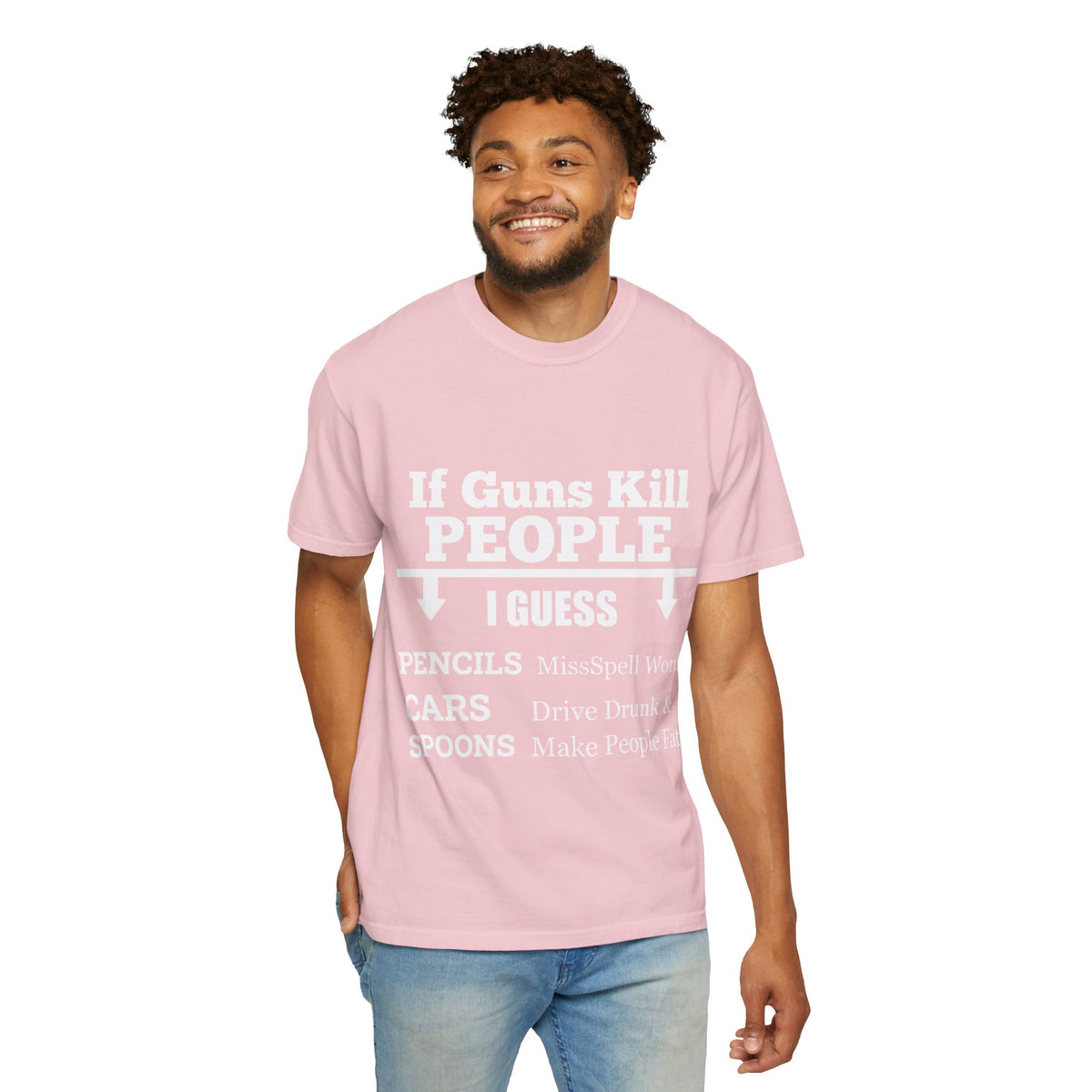 If Guns Kill People Funny Firearm Statement Comfort Colors Tee