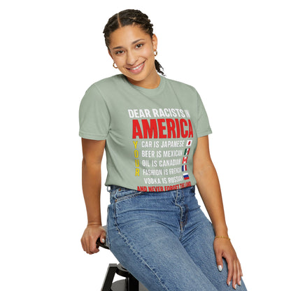 Dear Racists in America Anti-Racism Comfort Colors Tee