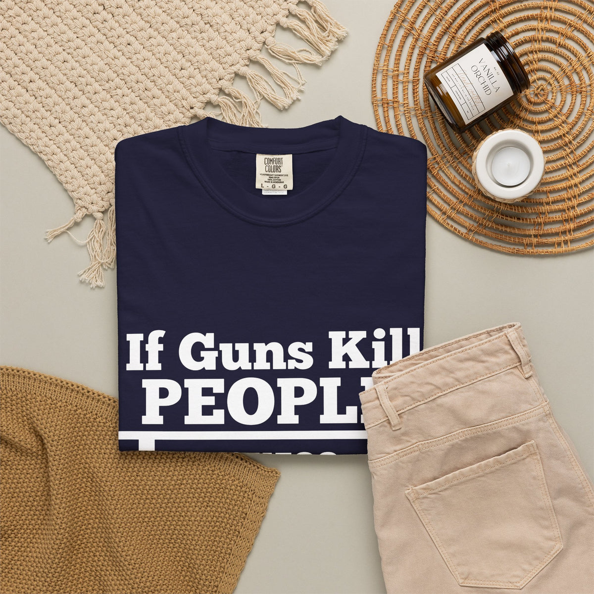 If Guns Kill People Funny Firearm Statement Comfort Colors Tee