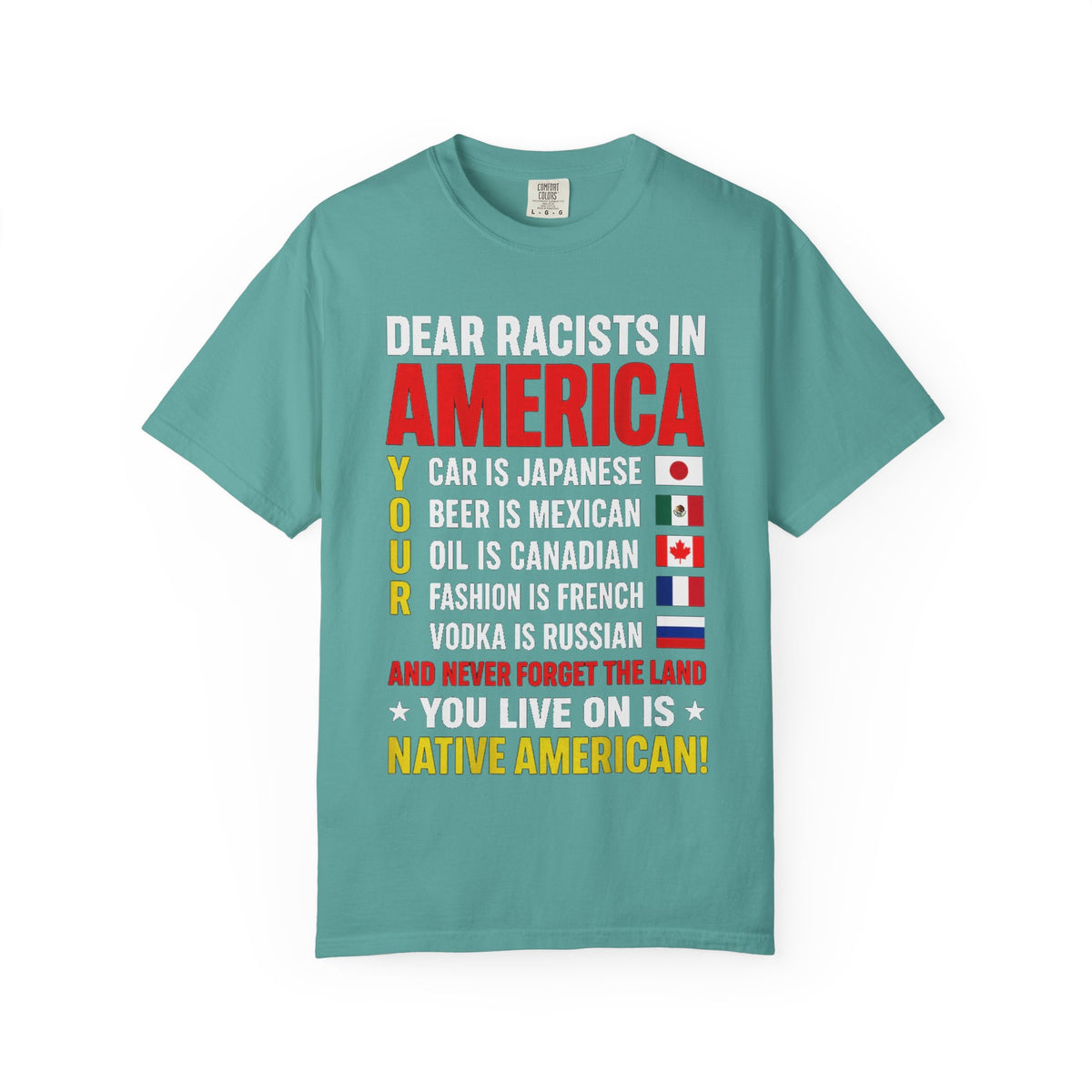 Dear Racists in America Anti-Racism Comfort Colors Tee