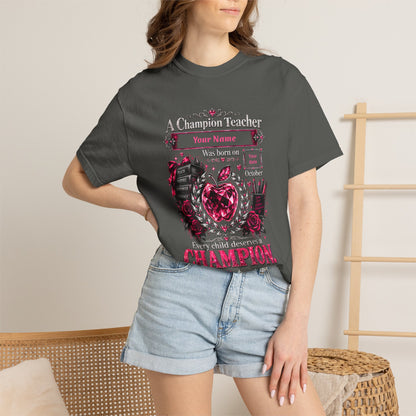 Personalized Champion Teacher October Birthday Comfort Colors Tee