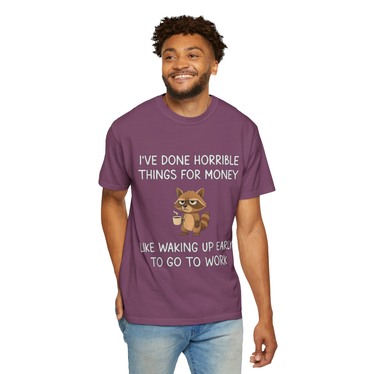 I've Done Horrible Things for Money Funny Raccoon Tee