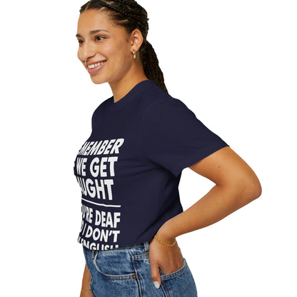If We Get Caught Funny Quote Comfort Colors T-Shirt