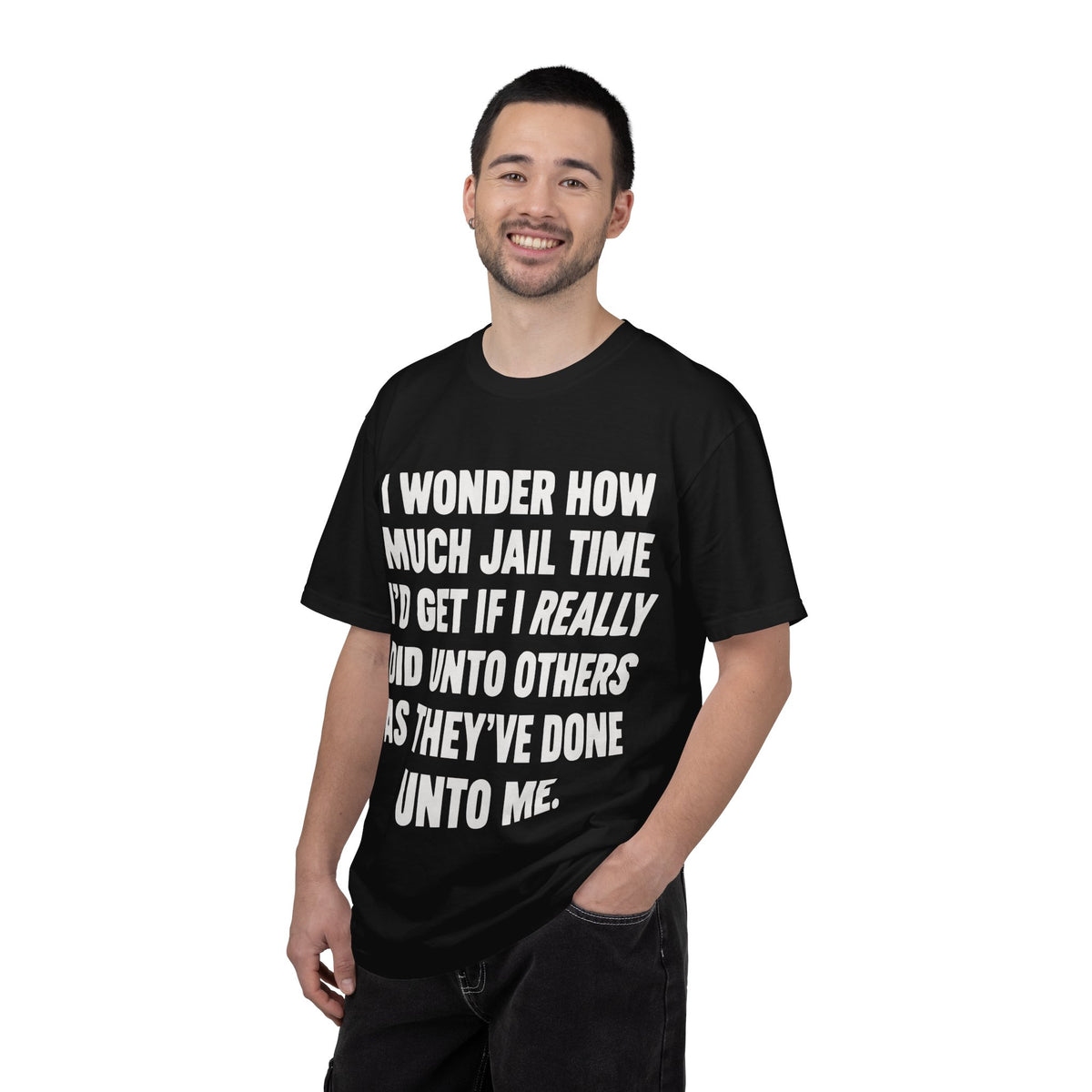 Do Unto Others Jail Time Humor Comfort Colors T-Shirt
