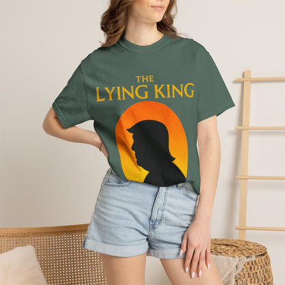 The Lying King Political Satire Comfort Colors T-Shirt