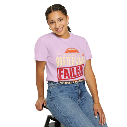 Fantasy Football Roster Audit Failed 2026 Comfort Colors Tee
